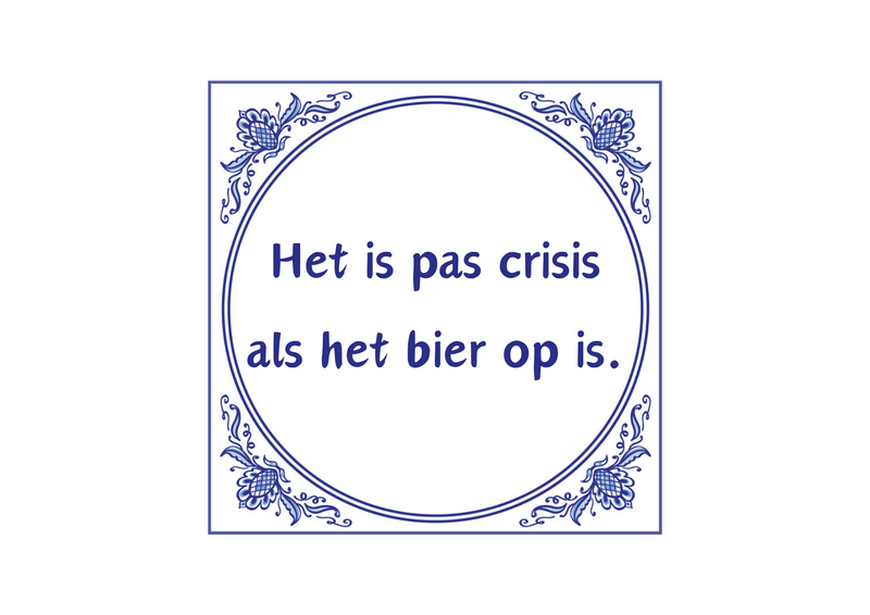 Delfts Blauw tegeltje Het Is Pas Crisis 15x15 cm